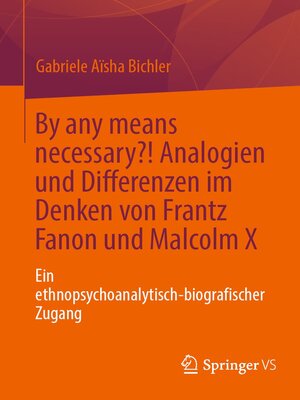 By any means necessary?! Analogien und Differenzen im Denken von Frantz Fanon und Malcolm X - ebook
